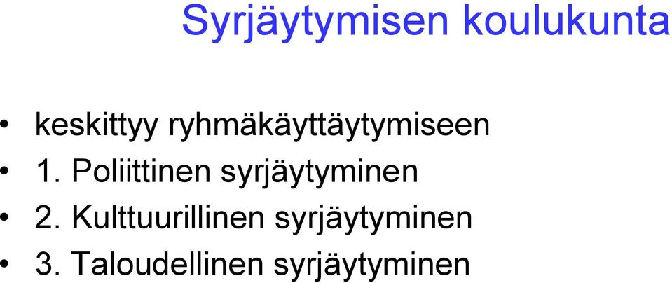 Poliittinen syrjäytyminen 2.