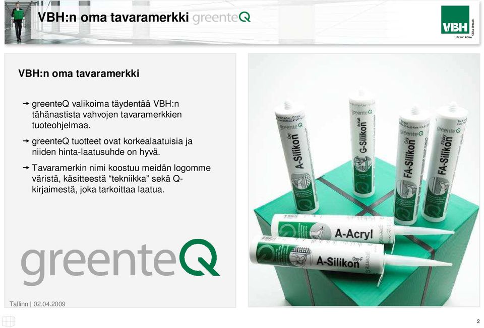greenteq tuotteet ovat korkealaatuisia ja niiden hinta-laatusuhde on hyvä.