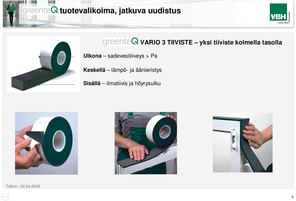 Ulkona sadevesitiiveys > Pa Keskellä lämpö-