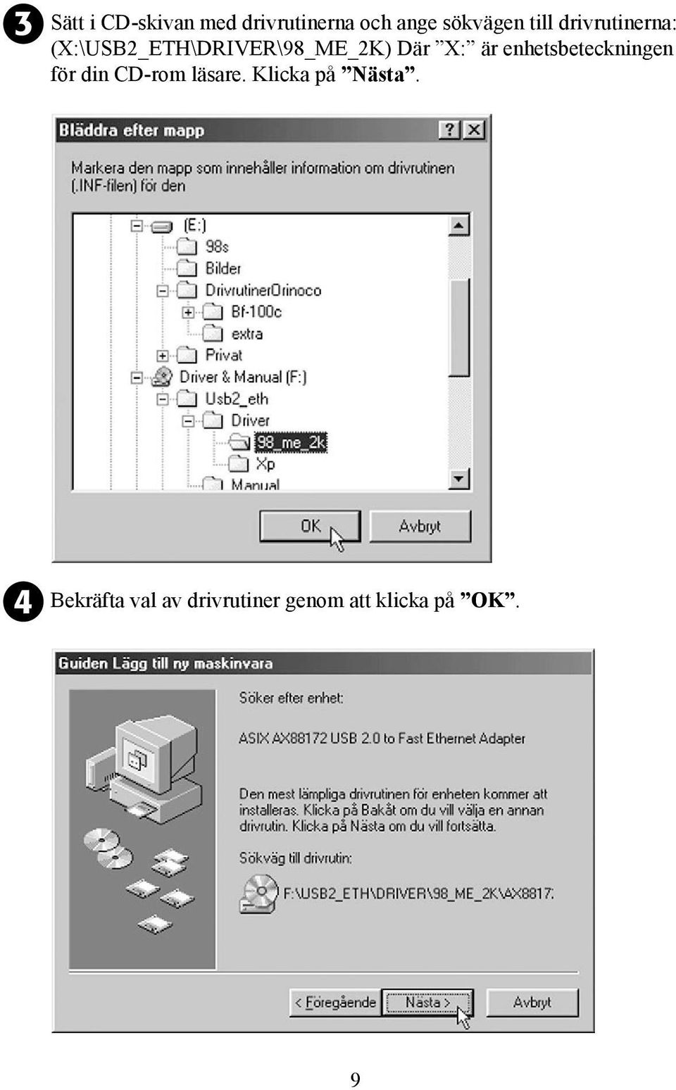 är enhetsbeteckningen för din CD-rom läsare.