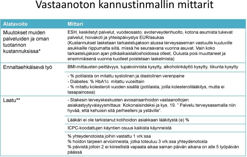 siitä, missä he seuraavana vuonna asuvat.