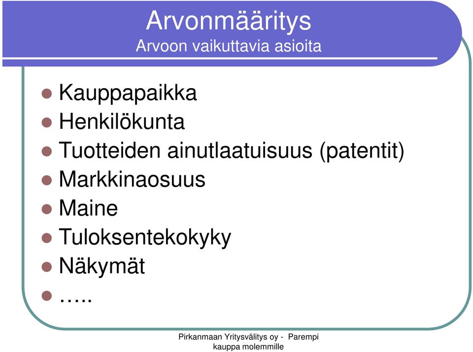 asioita Tuotteiden ainutlaatuisuus