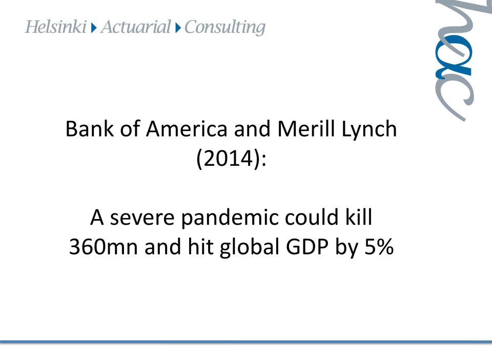 severe pandemic could