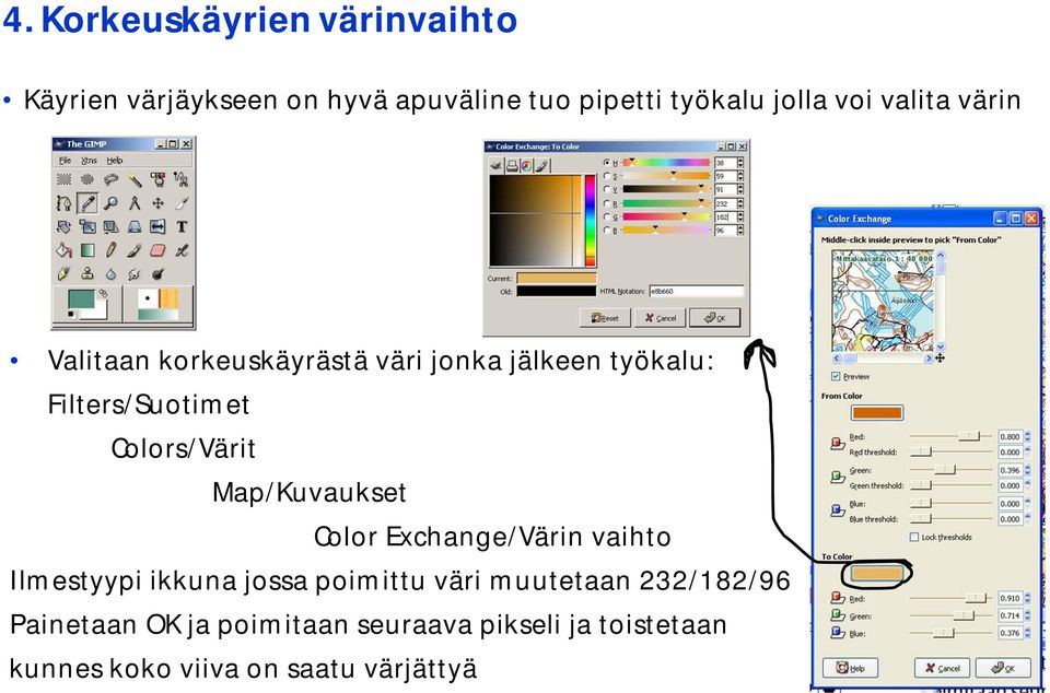 Colors/Värit Map/Kuvaukset Color Exchange/Värin vaihto Ilmestyypi ikkuna jossa poimittu väri