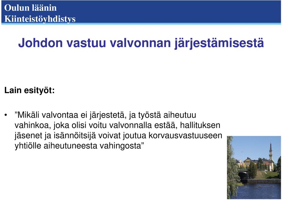 olisi voitu valvonnalla estää, hallituksen jäsenet ja