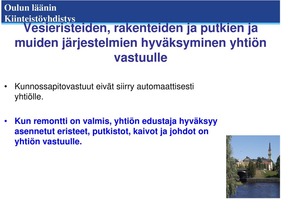 automaattisesti yhtiölle.