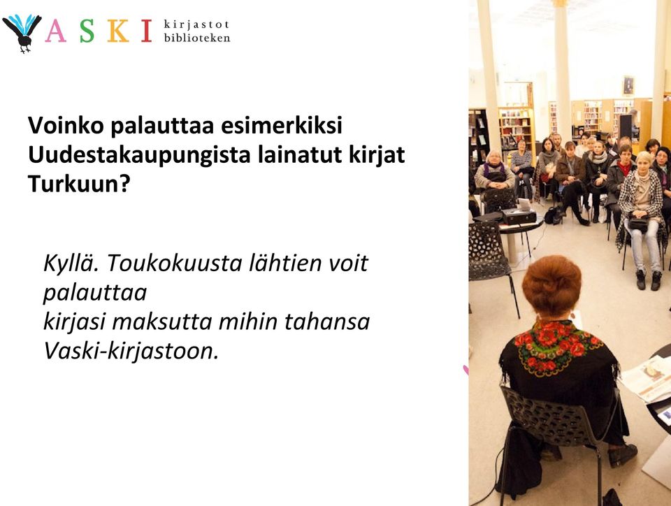 Turkuun? Kyllä.