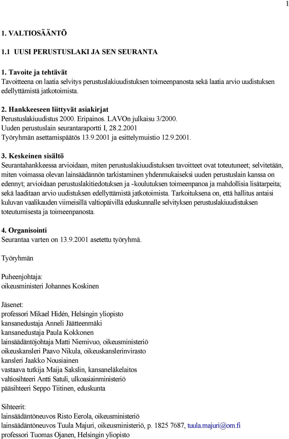Työryhmän asettamispäätös 13.9.2001 