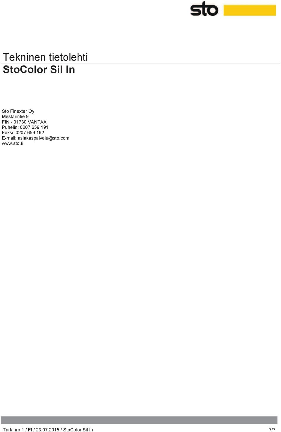 659 192 E-mail: asiakaspalvelu@sto.