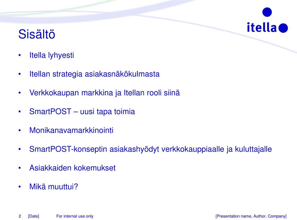 Monikanavamarkkinointi SmartPOST-konseptin asiakashyödyt verkkokauppiaalle