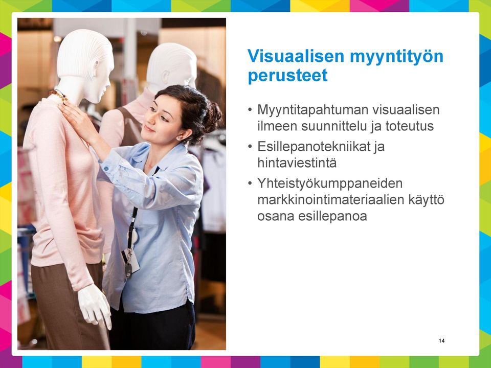 Esillepanotekniikat ja hintaviestintä