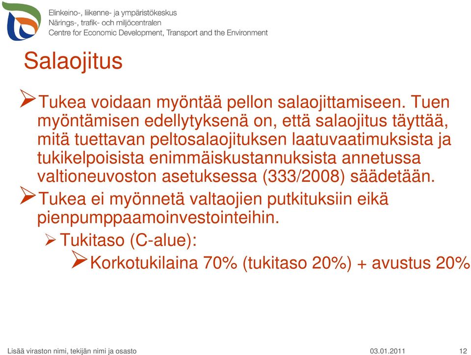 laatuvaatimuksista ja tukikelpoisista enimmäiskustannuksista annetussa valtioneuvoston asetuksessa