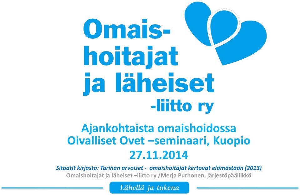 2014 Sitaatit kirjasta: Tarinan arvoiset -