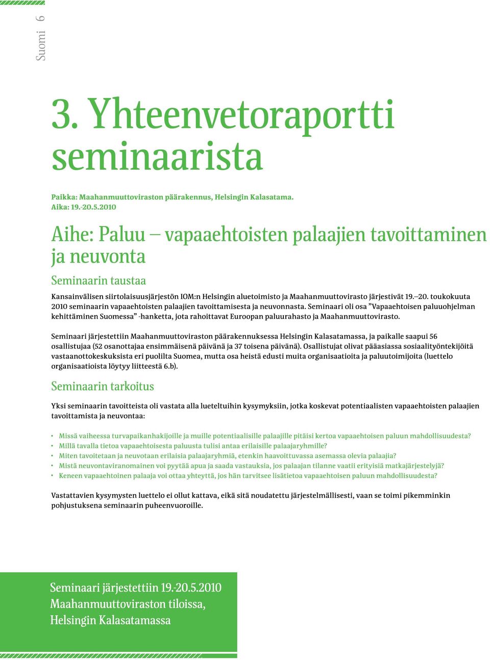 Seminaari järjestettiin 19.-20.5.