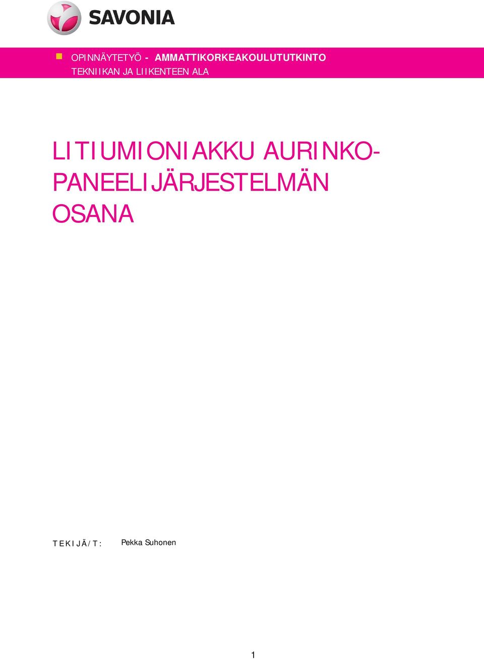 JA LIIKENTEEN ALA LITIUMIONIAKKU