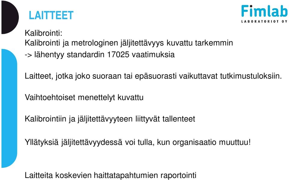 tutkimustuloksiin.