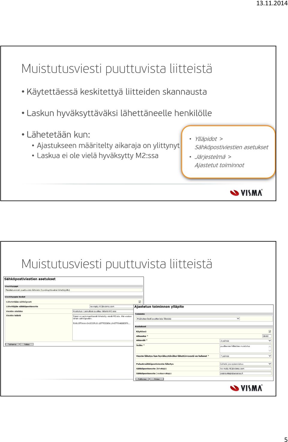 aikaraja on ylittynyt Laskua ei ole vielä hyväksytty M2:ssa Ylläpidot >