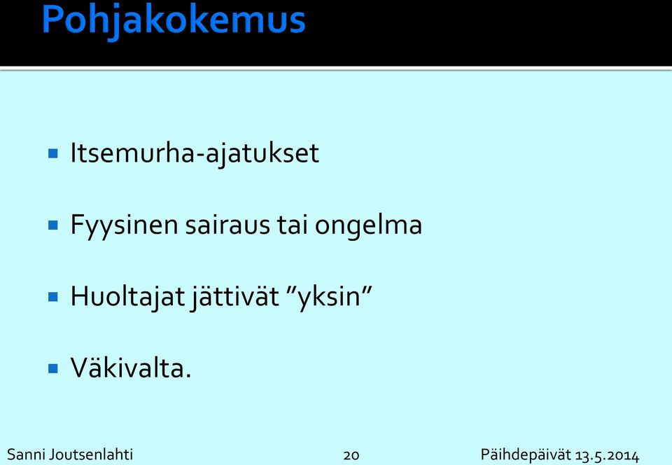 2014 Itsemurha-ajatukset