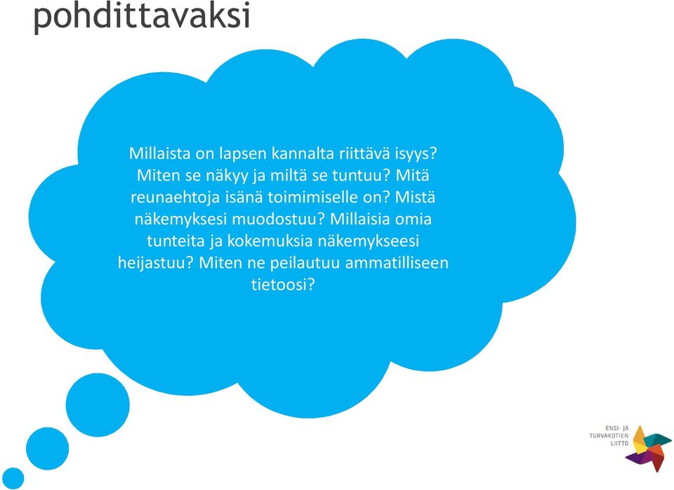 Mitä reunaehtoja isänä toimimiselle on?