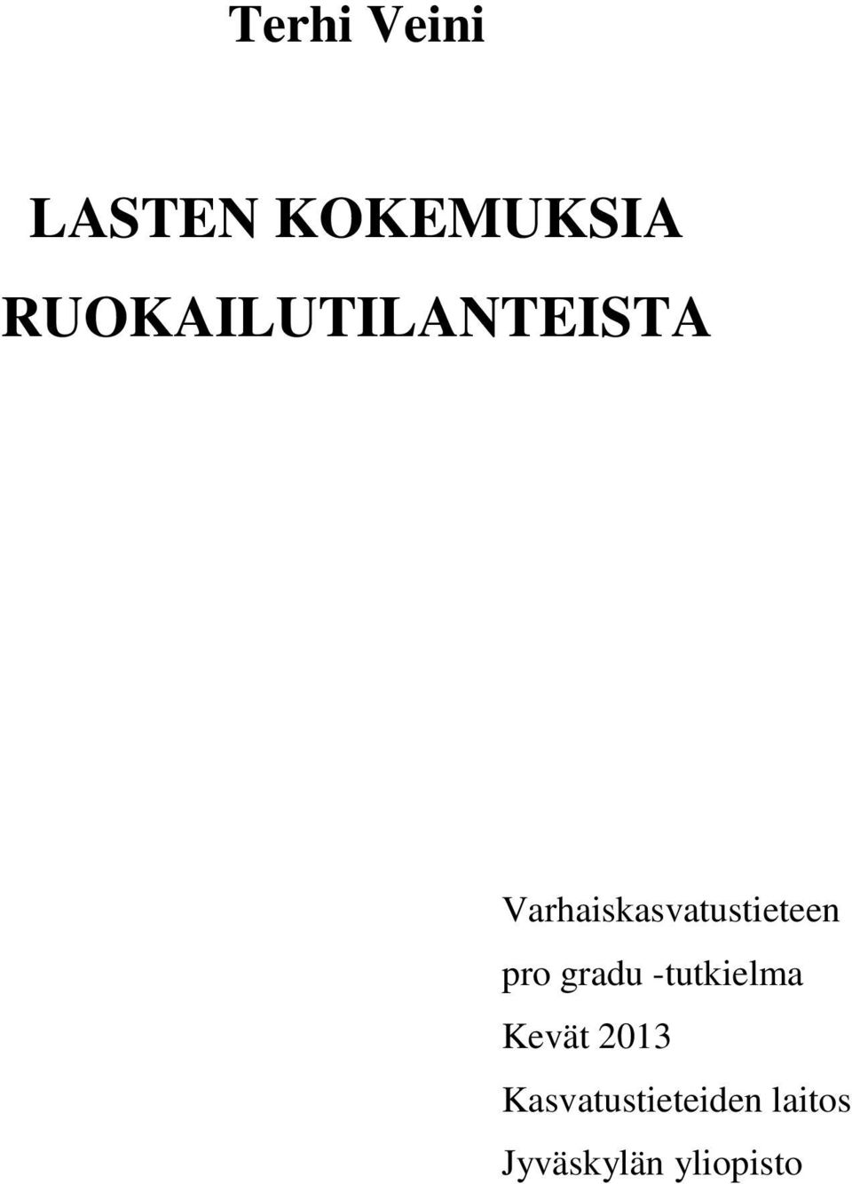 Varhaiskasvatustieteen pro gradu