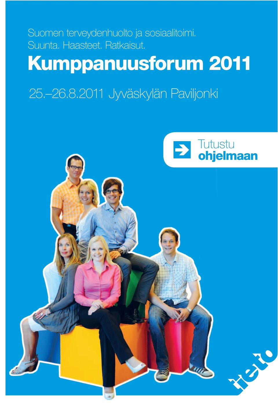 Ratkaisut. Kumppanuusforum 2011 25.