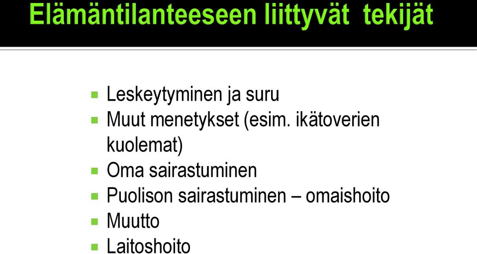 ikätoverien kuolemat) Oma