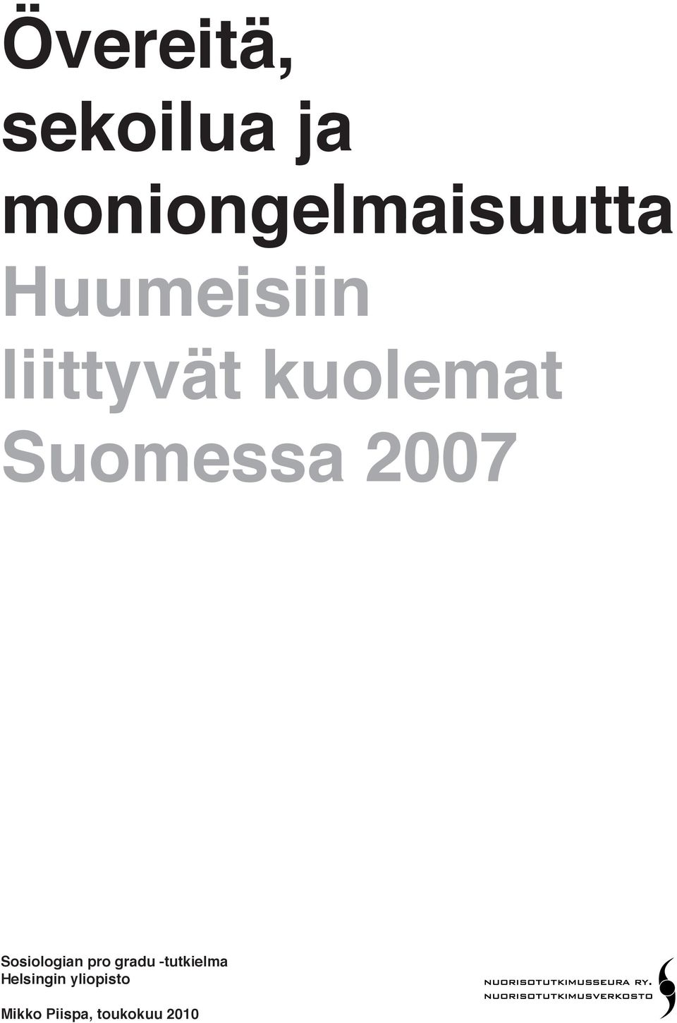 2007 Sosiologian pro gradu -tutkielma
