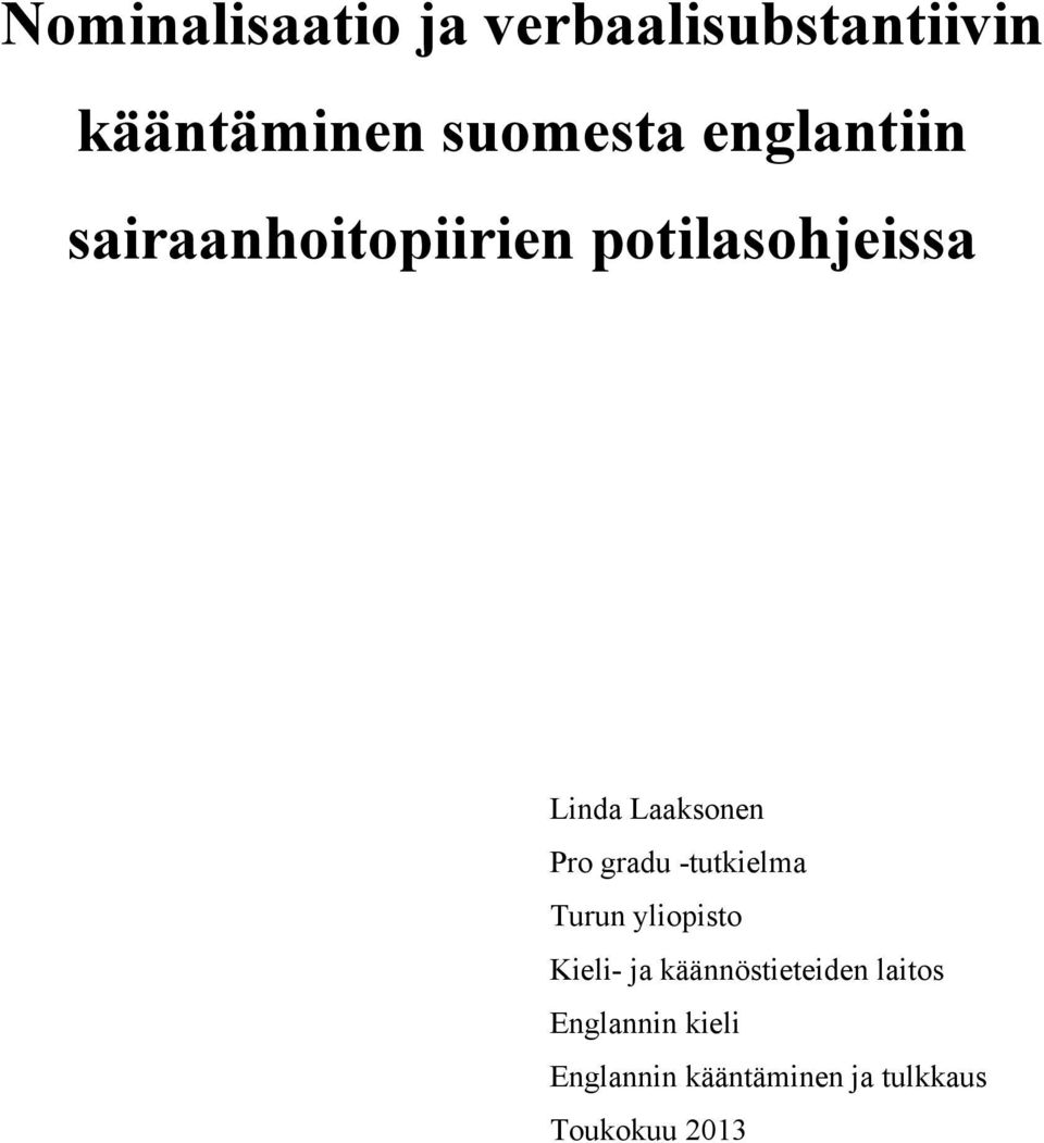 Pro gradu -tutkielma Turun yliopisto Kieli- ja käännöstieteiden