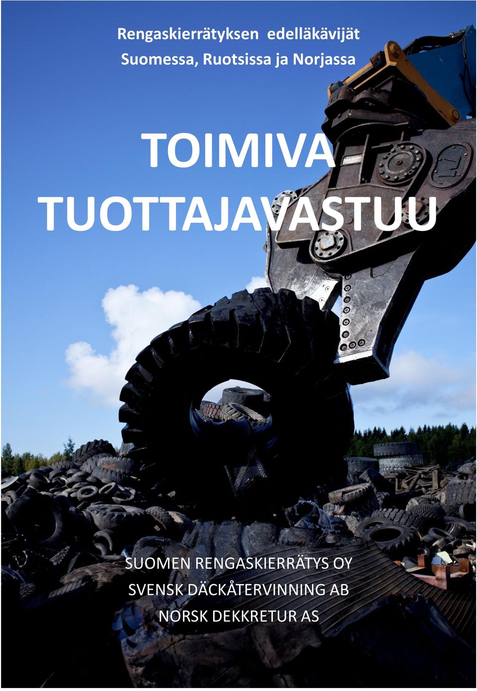 TUOTTAJAVASTUU SUOMEN RENGASKIERRÄTYS