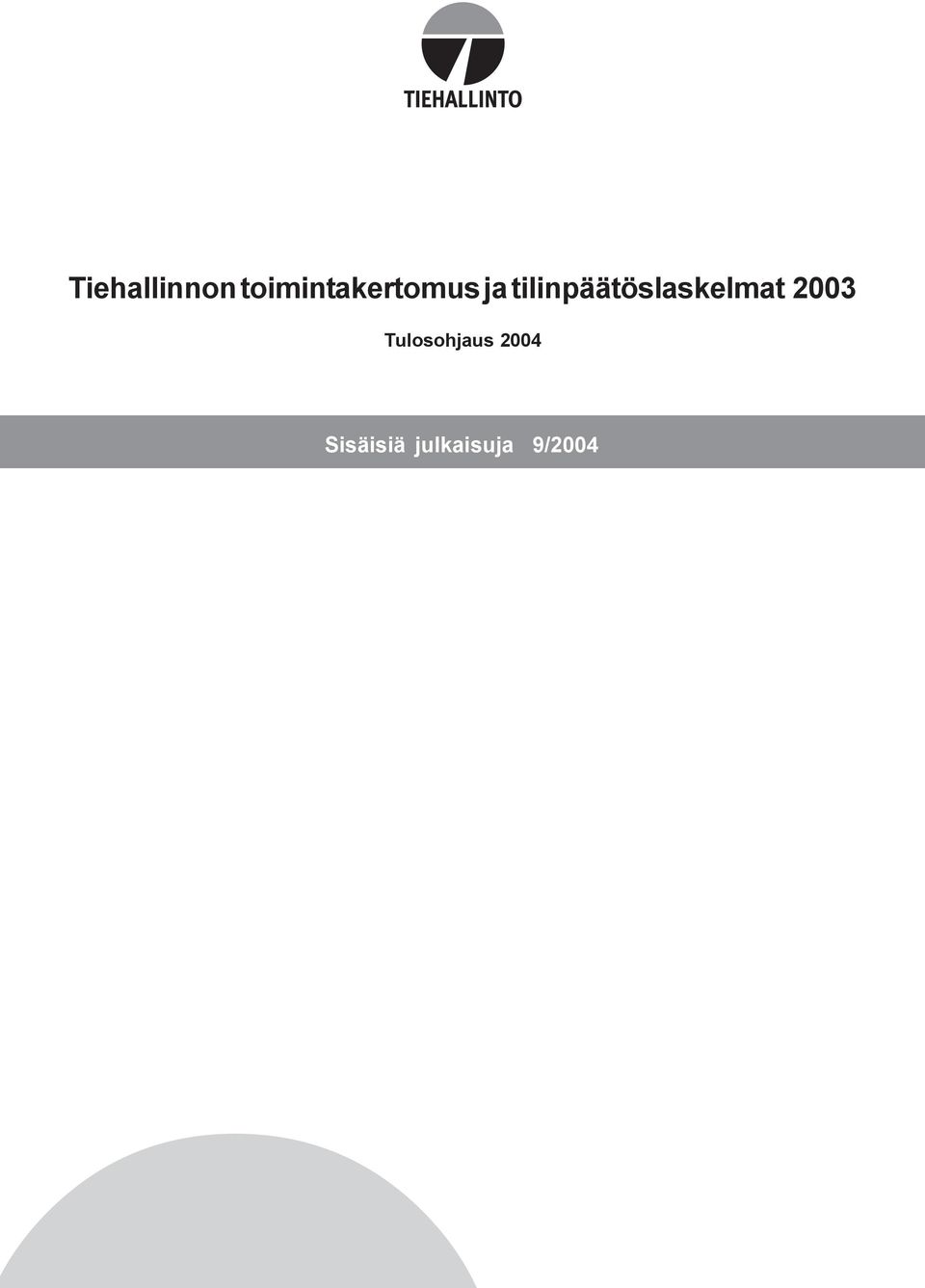 tilinpäätöslaskelmat 2003