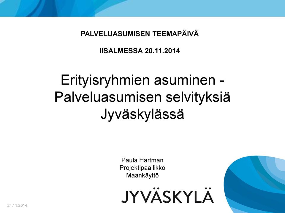 Palveluasumisen selvityksiä Jyväskylässä