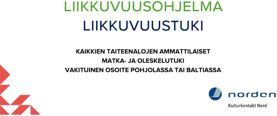 AMMATTILAISET MATKA- JA