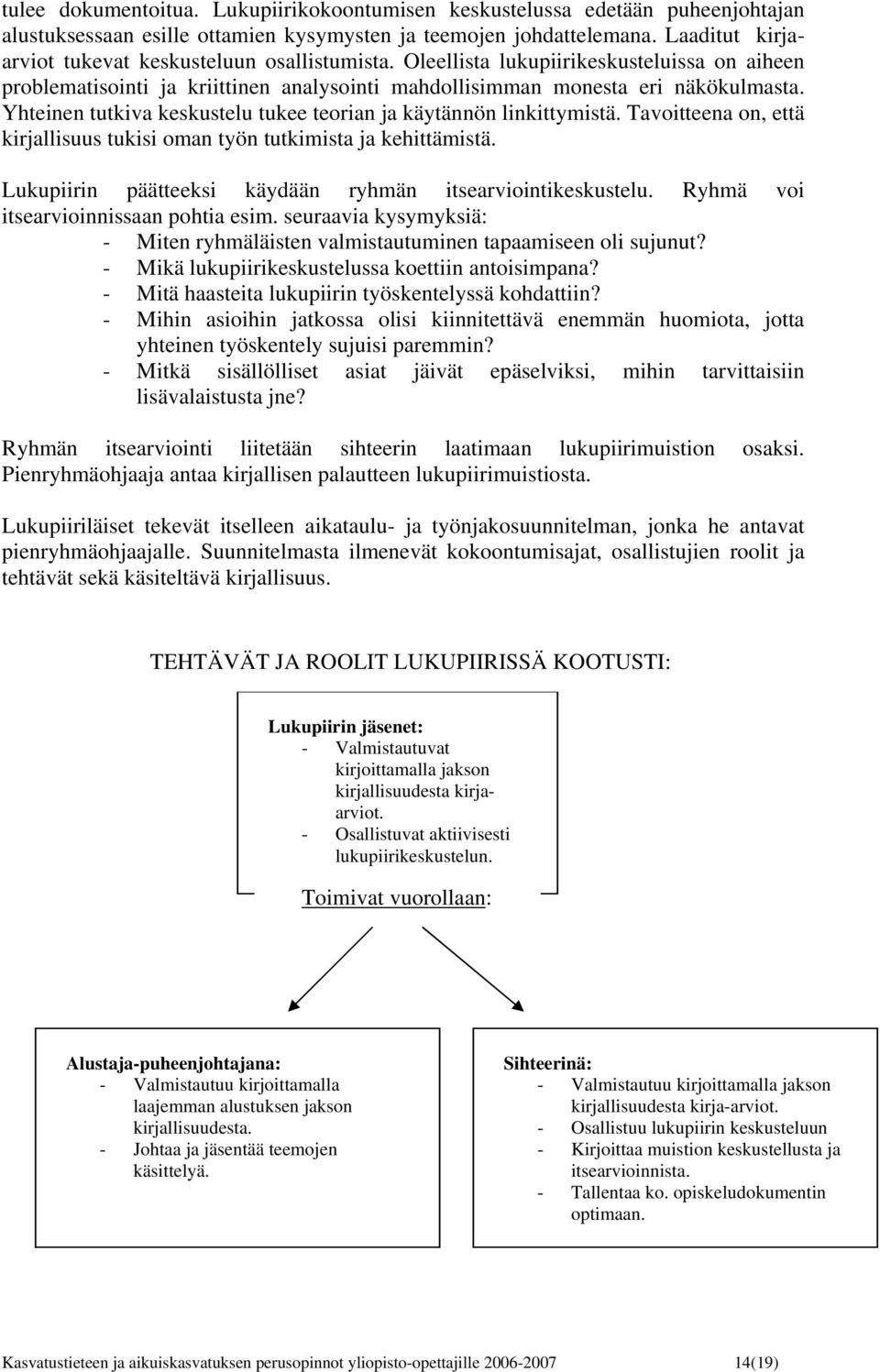 Miten valmistautua itseäsi kytkennät
