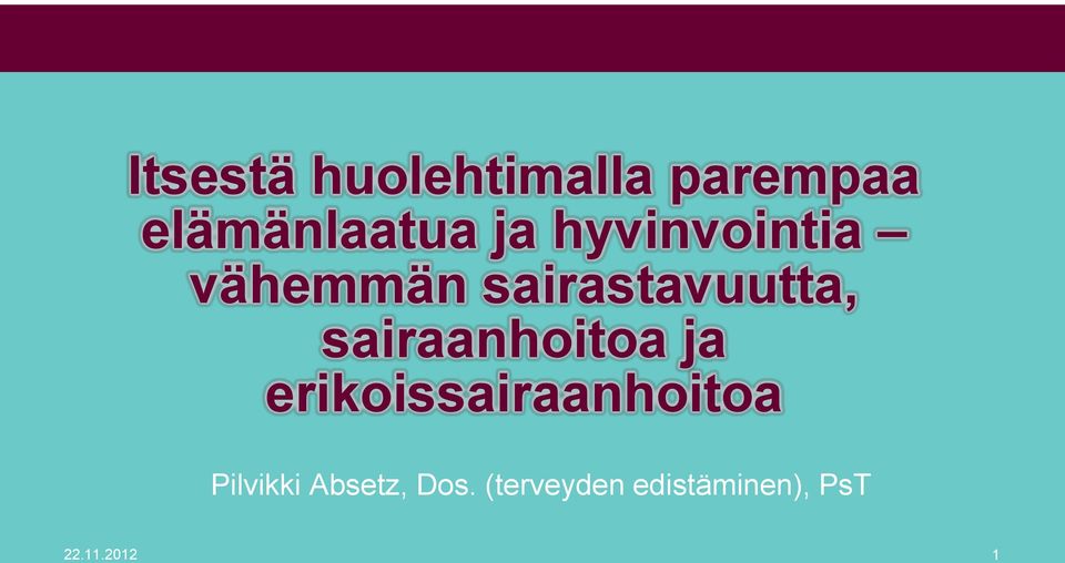 sairaanhoitoa ja erikoissairaanhoitoa Pilvikki