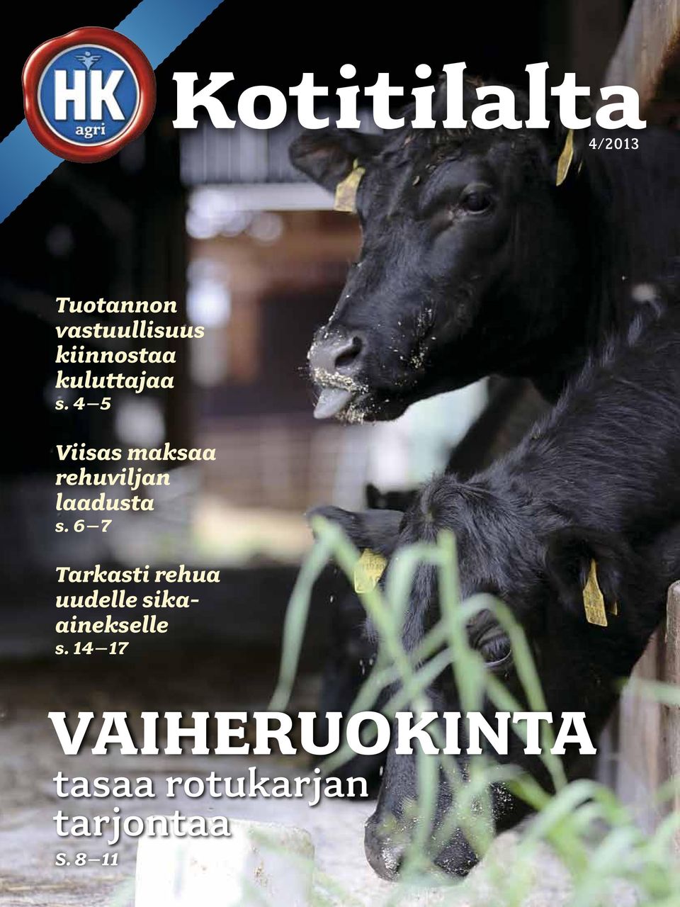 4 5 Viisas maksaa rehuviljan laadusta s.