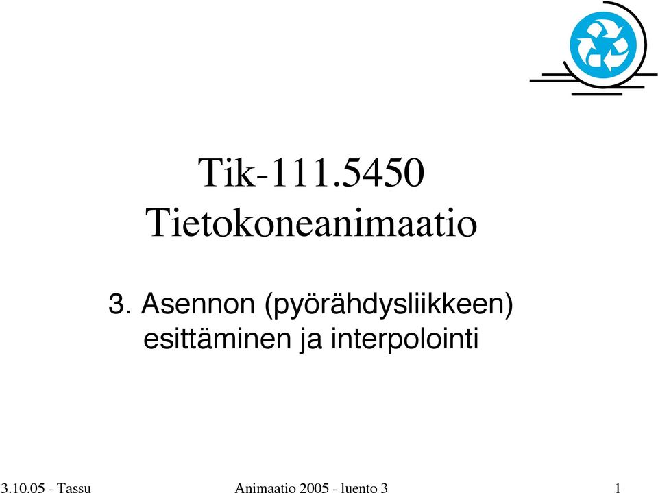 esittäminen ja interpolointi 3.10.