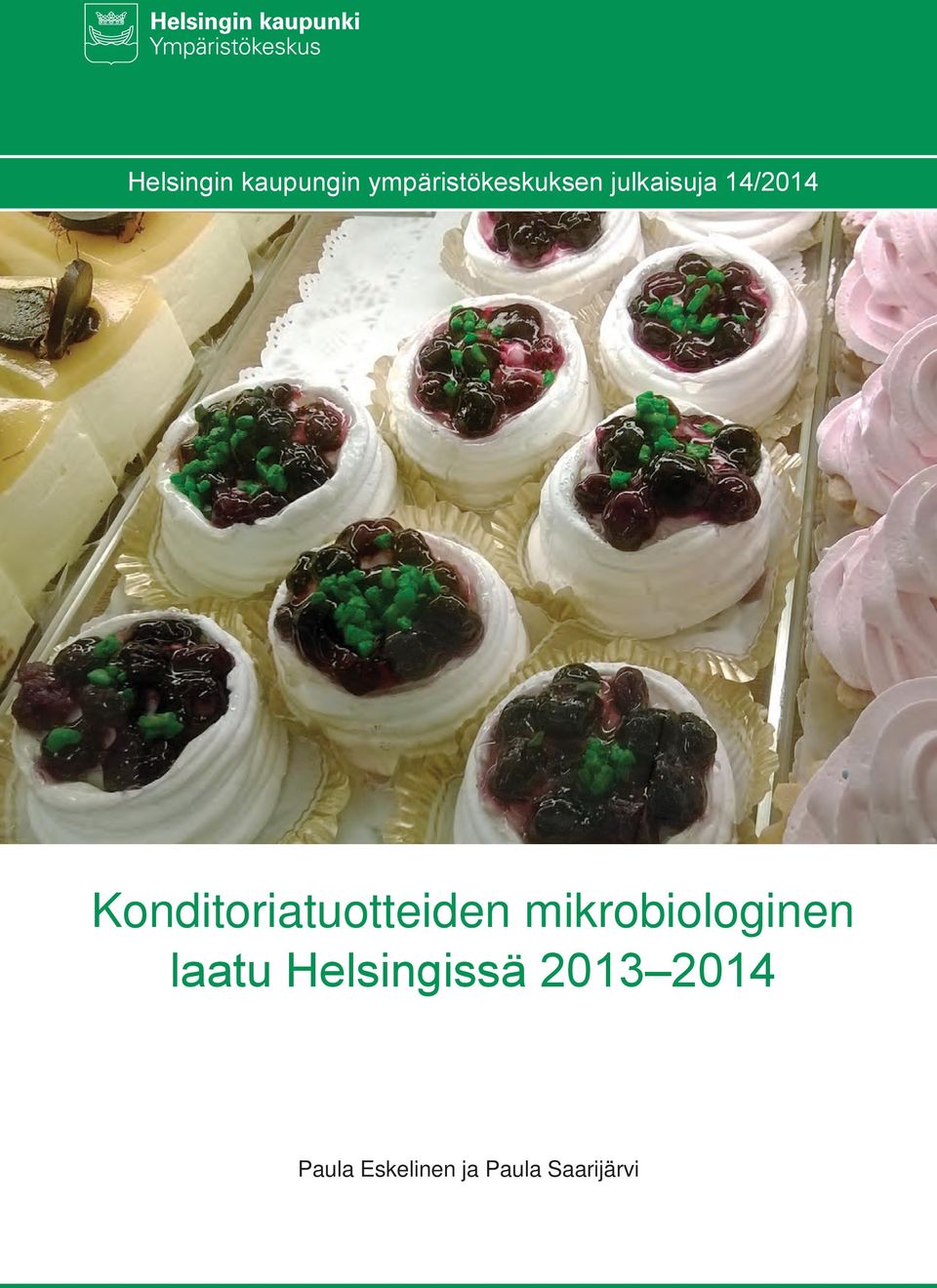 mikrobiologinen laatu Helsingissä 2013