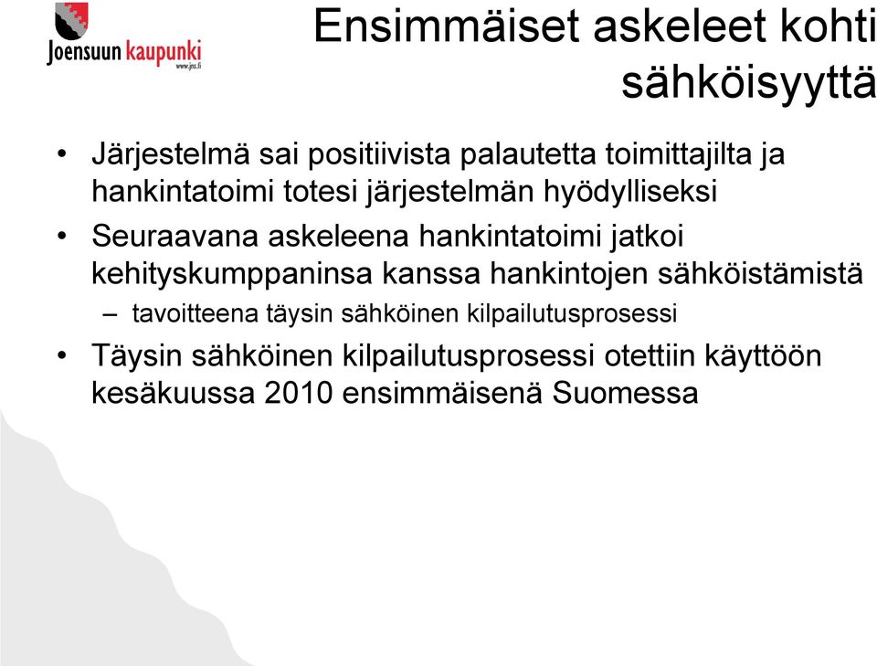 kehityskumppaninsa kanssa hankintojen sähköistämistä tavoitteena täysin sähköinen