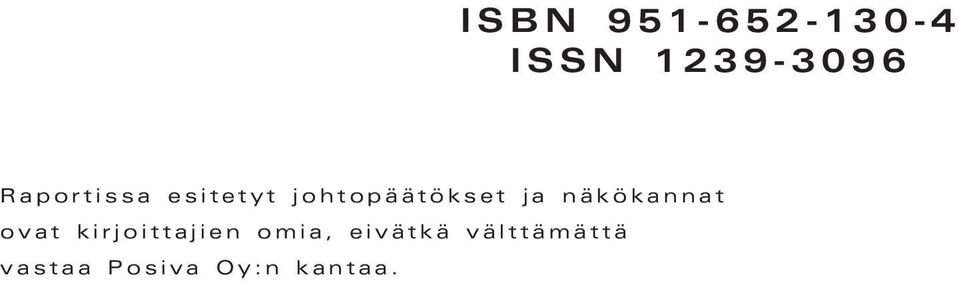 näkökannat ovat kirjoittajien omia,