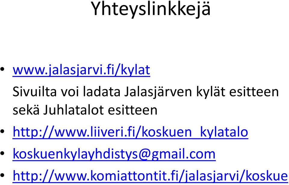 sekä Juhlatalot esitteen http://www.liiveri.