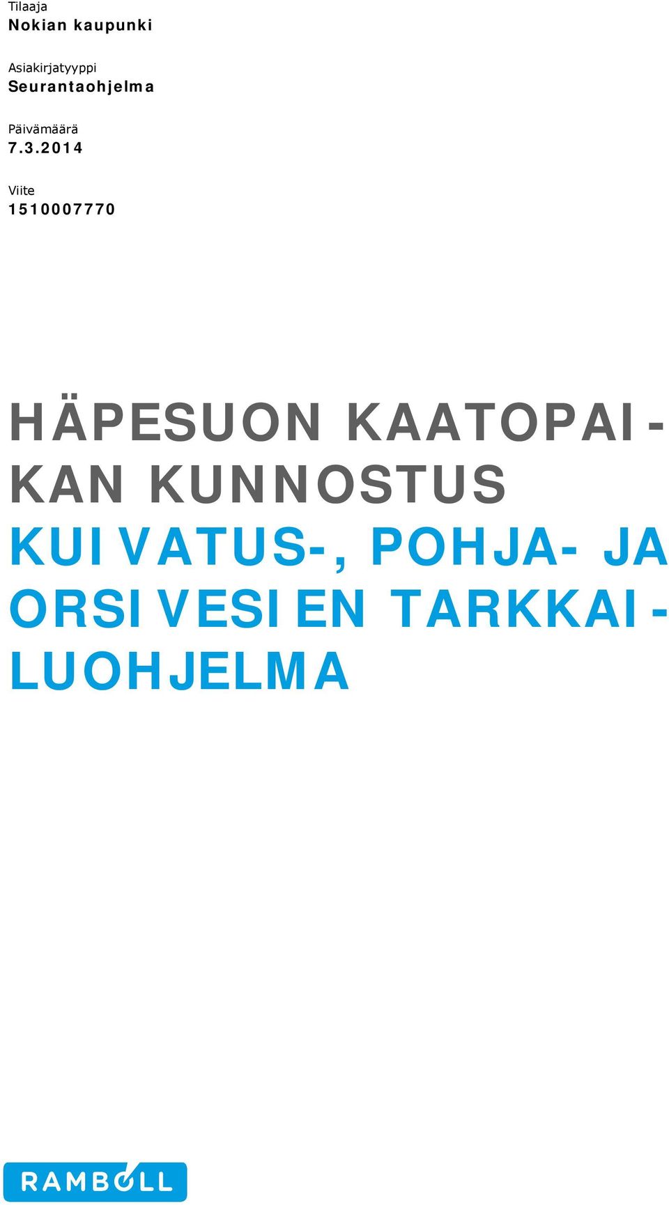 2014 Viite 1510007770 HÄPESUON KAATOPAI-