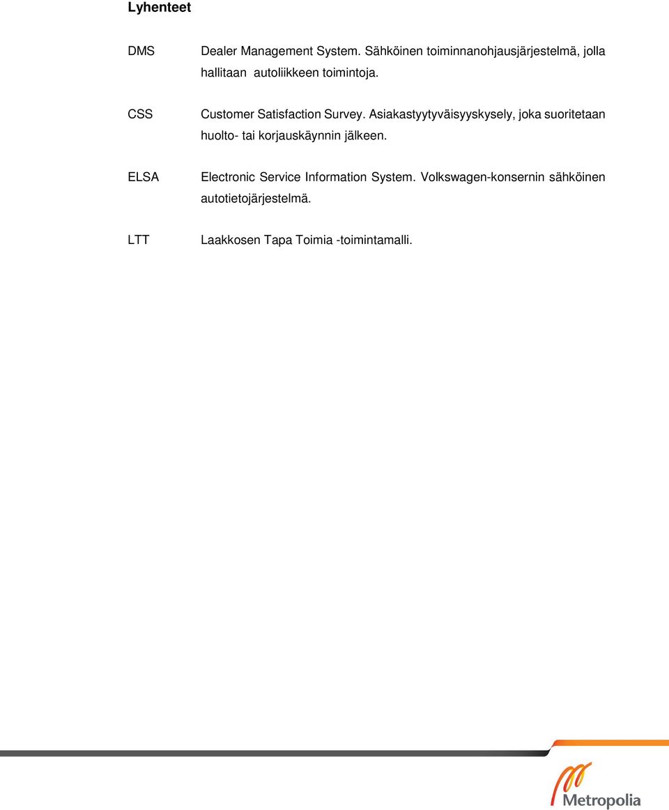 CSS Customer Satisfaction Survey.