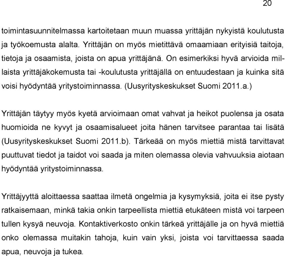 On esimerkiksi hyvä ar