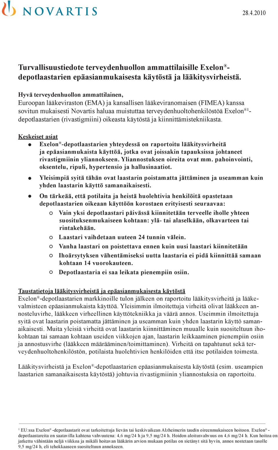 depotlaastarien (rivastigmiini) oikeasta käytöstä ja kiinnittämistekniikasta.