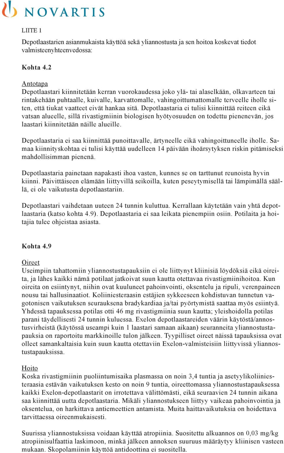 Turvallisuustiedote terveydenhuollon ammattilaisille Exelon -  depotlaastarien epäasianmukaisesta käytöstä ja lääkitysvirheistä. - PDF  Ilmainen lataus