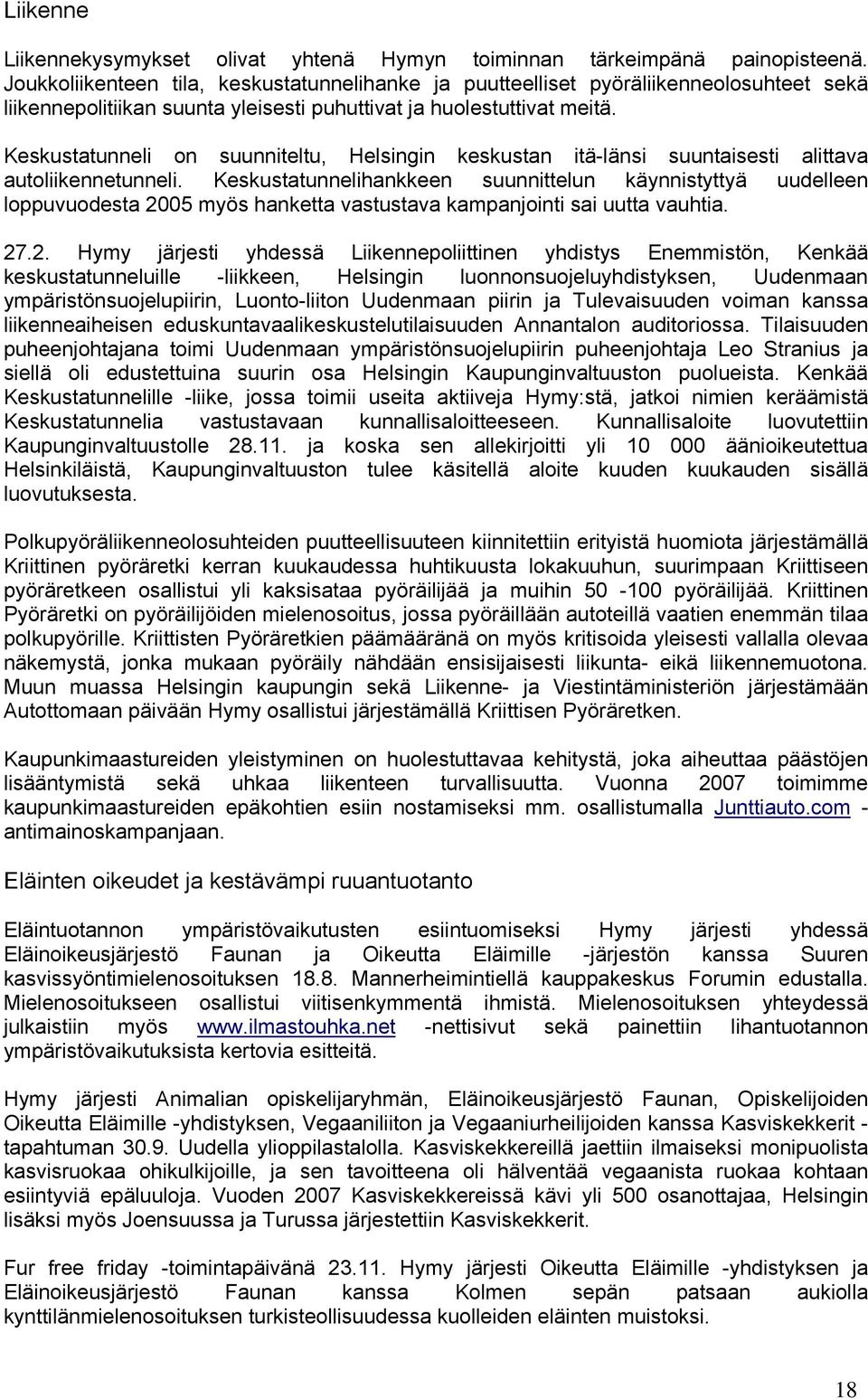 Keskustatunneli on suunniteltu, Helsingin keskustan itä-länsi suuntaisesti alittava autoliikennetunneli.