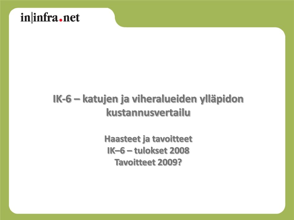 kustannusvertailu Haasteet