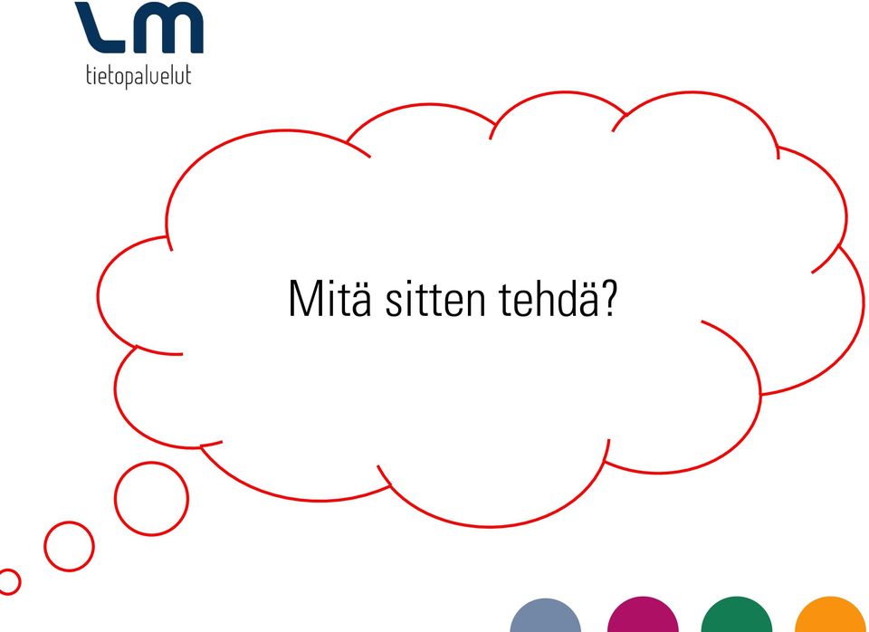 tehdä?