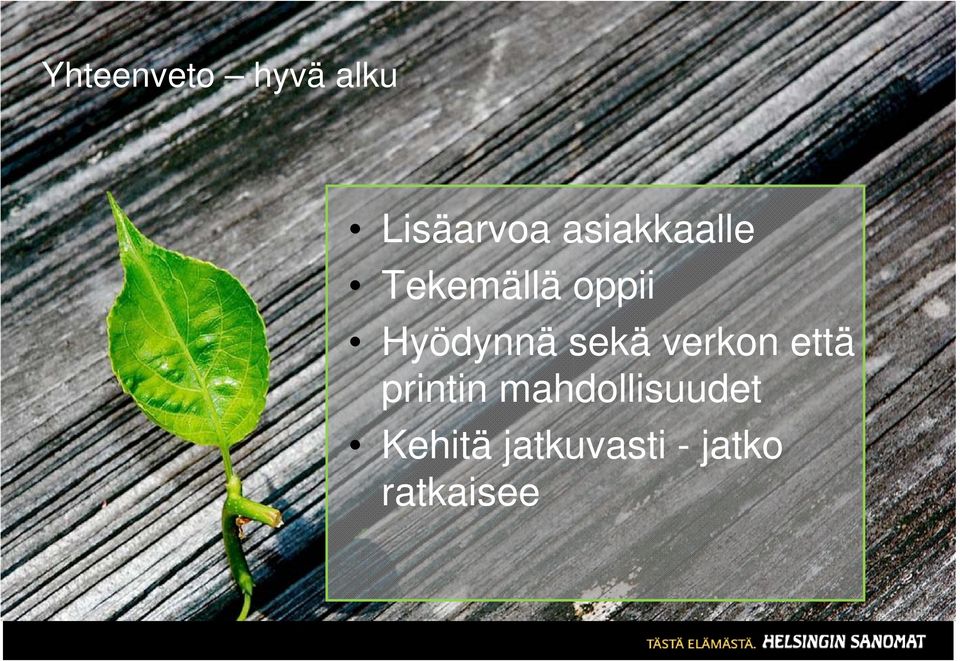 Hyödynnä sekä verkon että printin