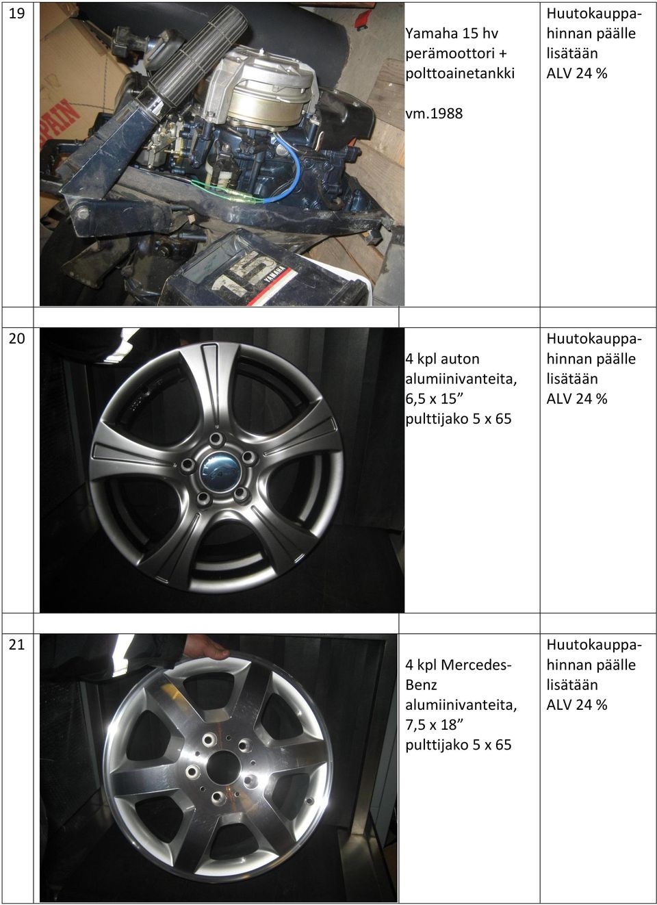 1988 20 4 kpl auton alumiinivanteita, 6,5 x